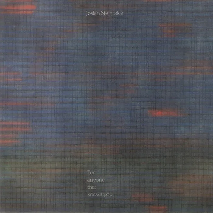 Josiah STEINBRICK — For Anyone That Knows You