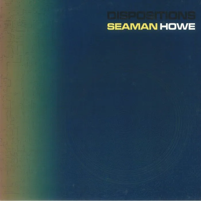 Bill SEAMAN / DANIEL HOWE — Dispositions