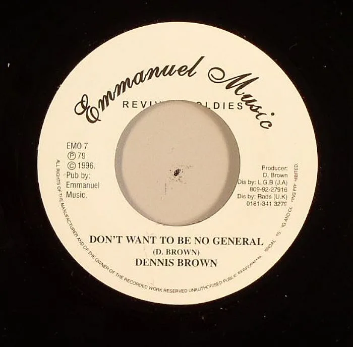 Dennis BROWN — Don't Want To Be No General