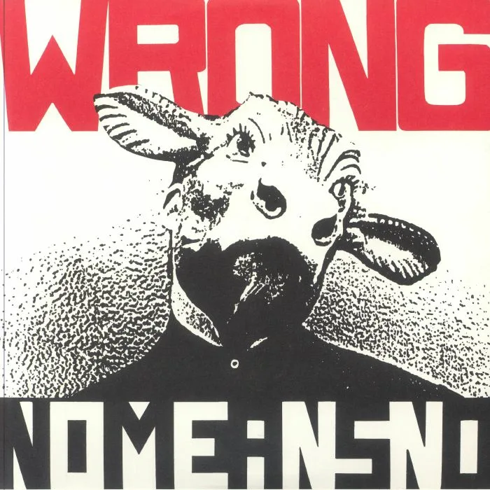 NOMEANSNO — Wrong