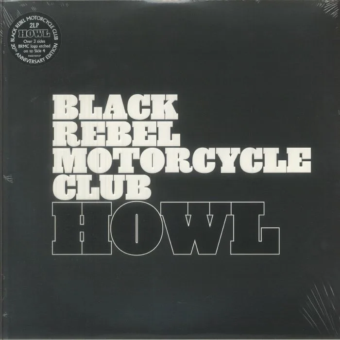 BLACK REBEL MOTORCYCLE CLUB — Howl (20th Anniversary Edition)