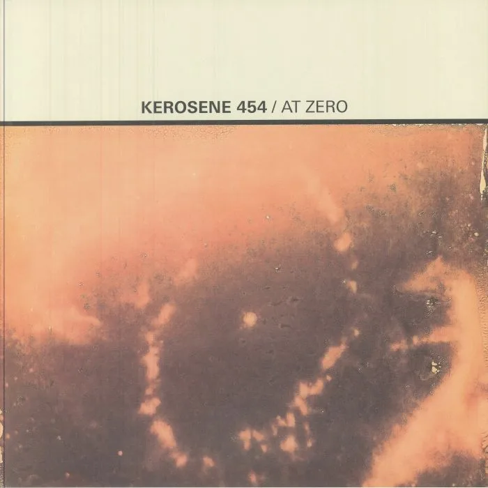 KEROSENE 454 — At Zero (remastered)