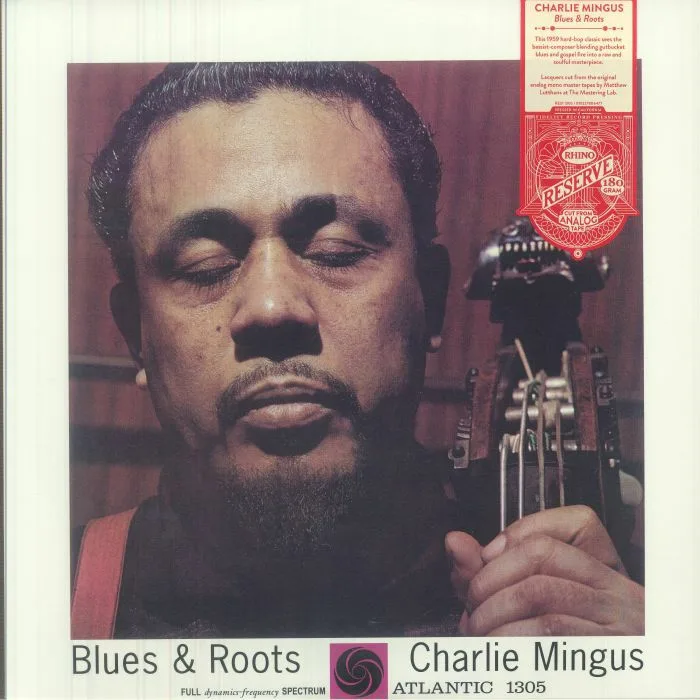 Charles MINGUS — Blues & Roots (Rhino Reserve edition) (Start Your Ear Off Right 2026) (B-STOCK)