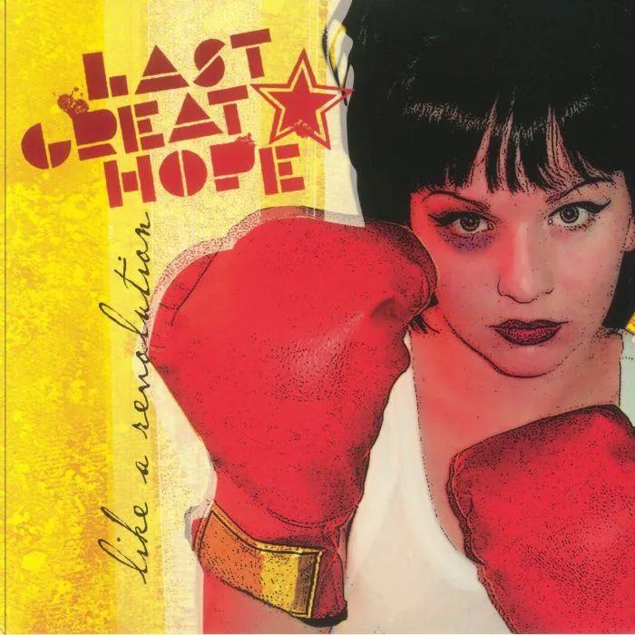 LAST GREAT HOPE — Like A Revolution
