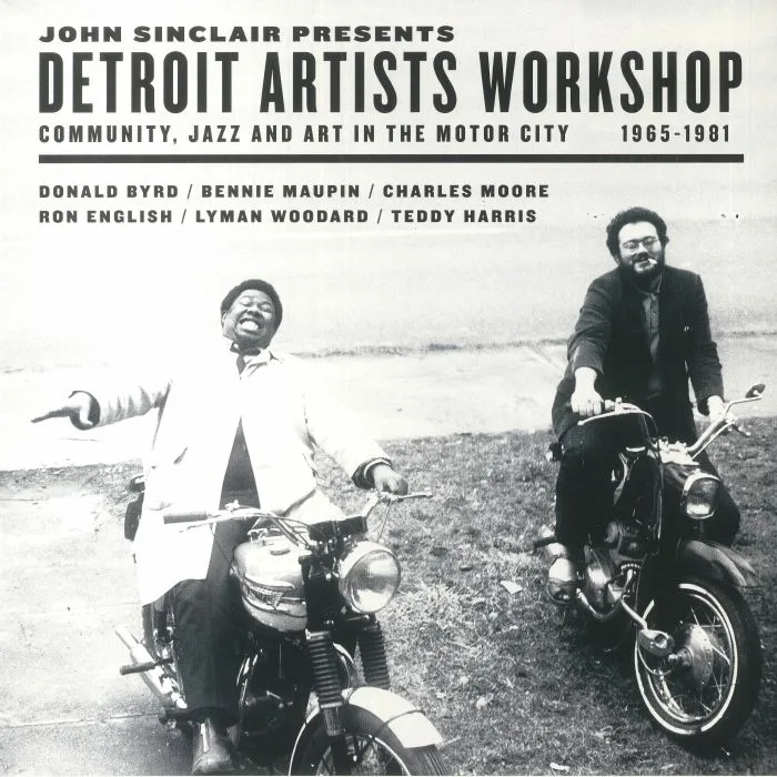 John SINCLAIR / VARIOUS — Detroit Artists Workshop: Community Jazz & Art In The Motor City 1965-1981