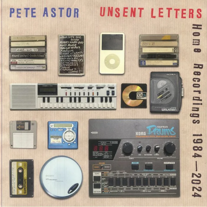 Pete ASTOR — Unsent Letters: Home Recordings 1984-2024