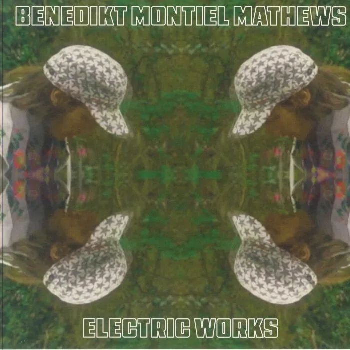 Front cover — Benedikt MONTIEL MATHEWS — Electric Works