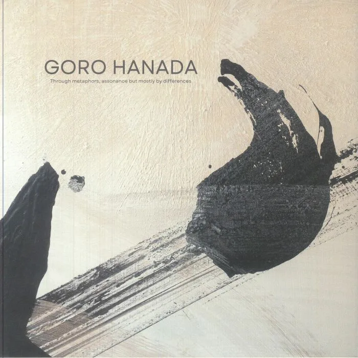 Лицевая сторона обложки — GORO HANADA — Through Metaphors Assonance But Mostly By Differences