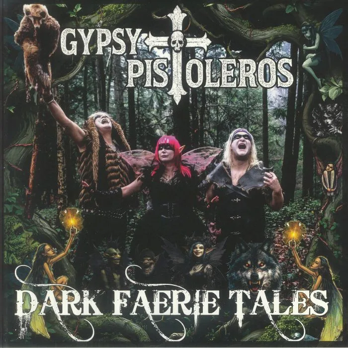 GYPSY PISTOLEROS — Dark Faerie Tales