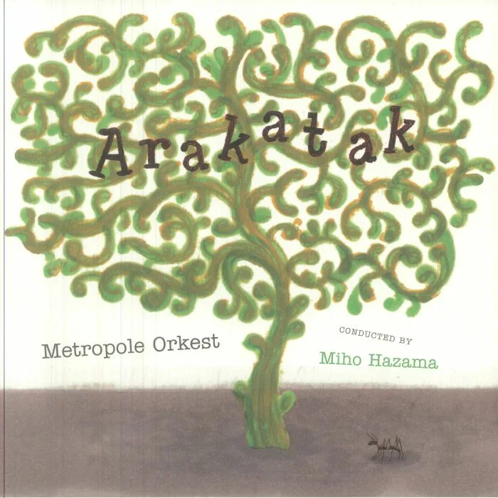 METROPOLE ORKEST — Arakatak