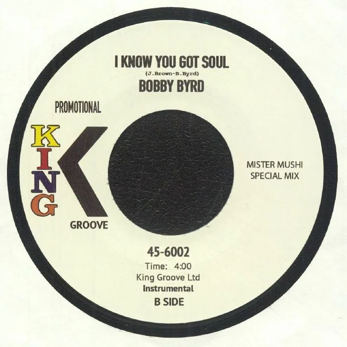Обратная сторона обложки — Bobby BYRD — I Know You Got Soul (Mister Mushi Special mix)
