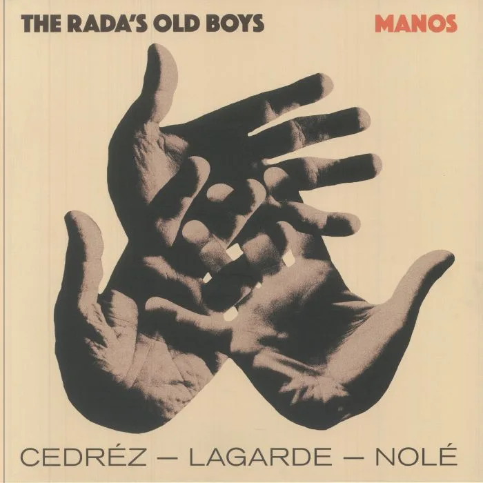 The RADA'S OLD BOYS — Manos