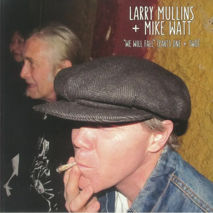 Larry MULLINS / MIKE WATT — We Will Fall: Part 1 & 2 (Record Store Day Black Friday RSD 2025)