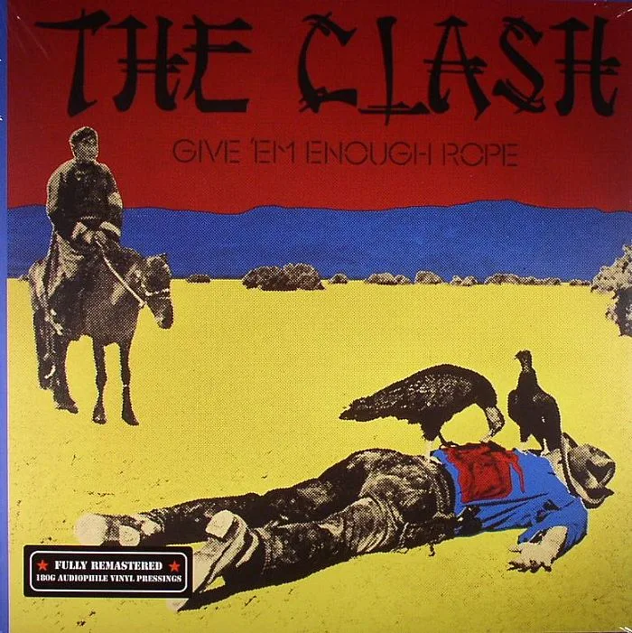 The CLASH — Give 'Em Enough Rope