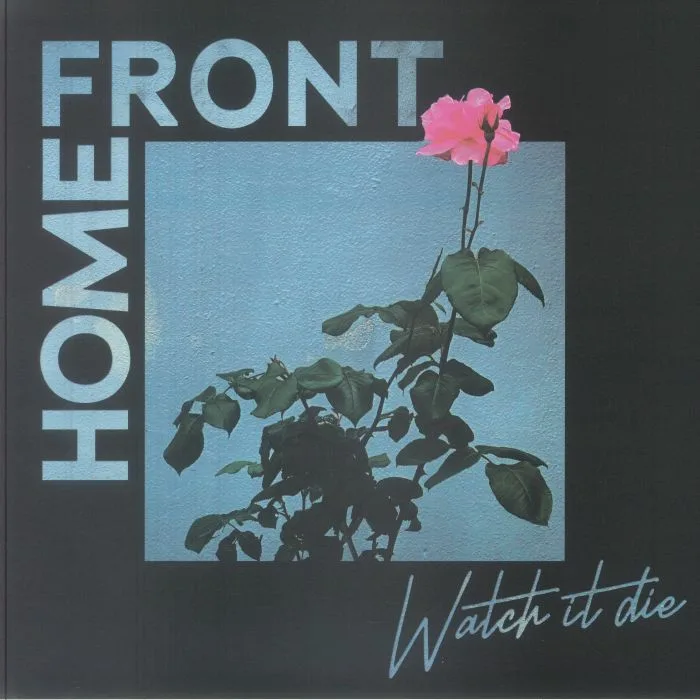 HOME FRONT — Watch It Die