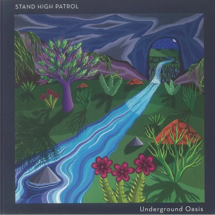 STAND HIGH PATROL — Underground Oasis
