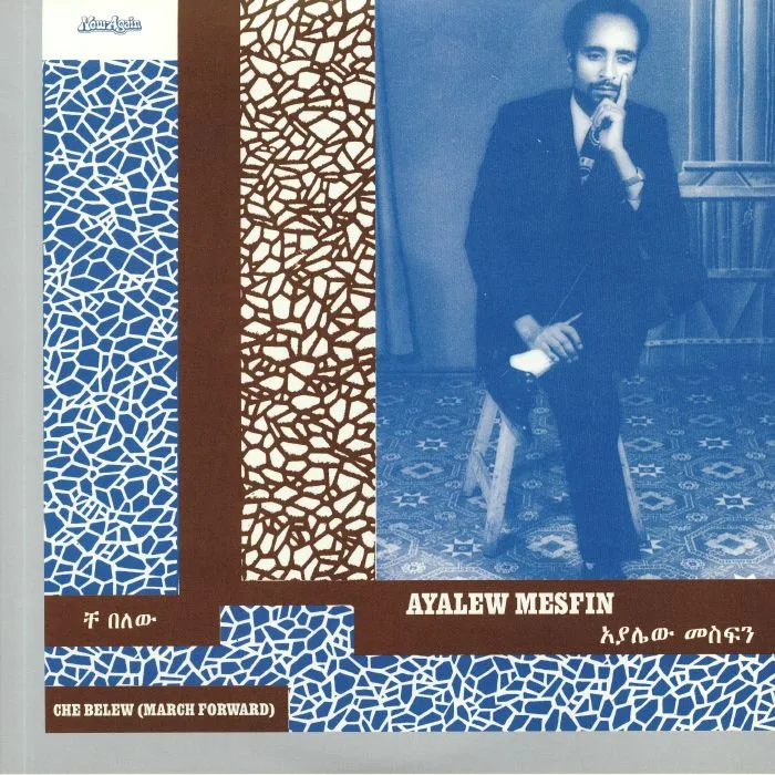 Ayalew MESFIN — Che Belew (March Forward)