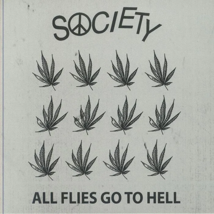 SOCIETY — All Flies Go To Hell