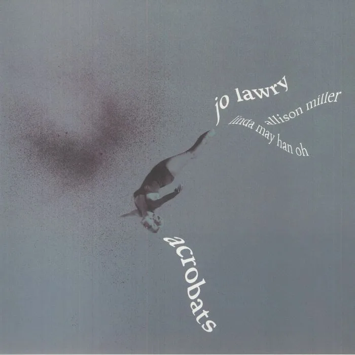 Jo LAWRY — Acrobats