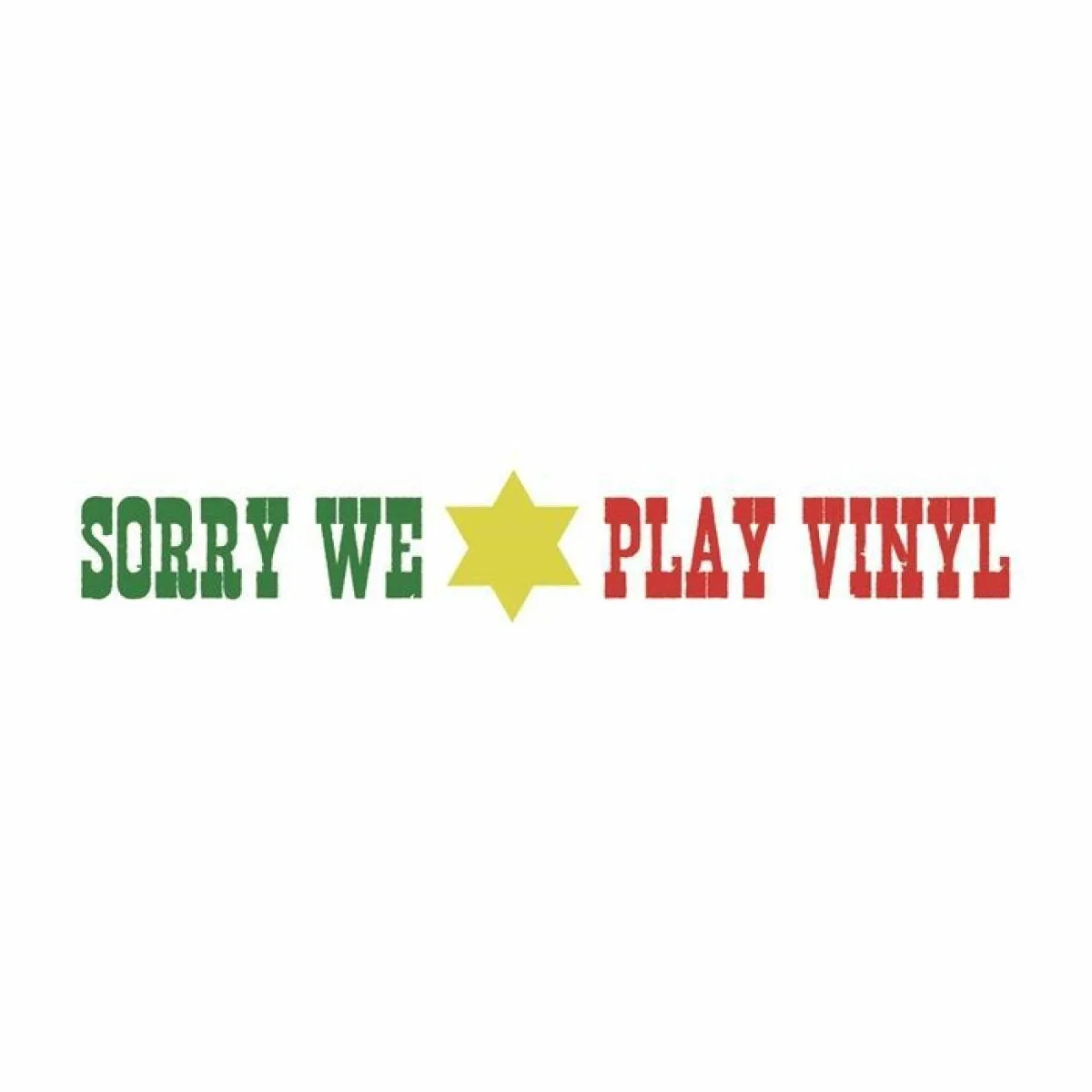 Лицевая сторона обложки — Sorry We Play Vinyl — Sorry We Play Vinyl 6