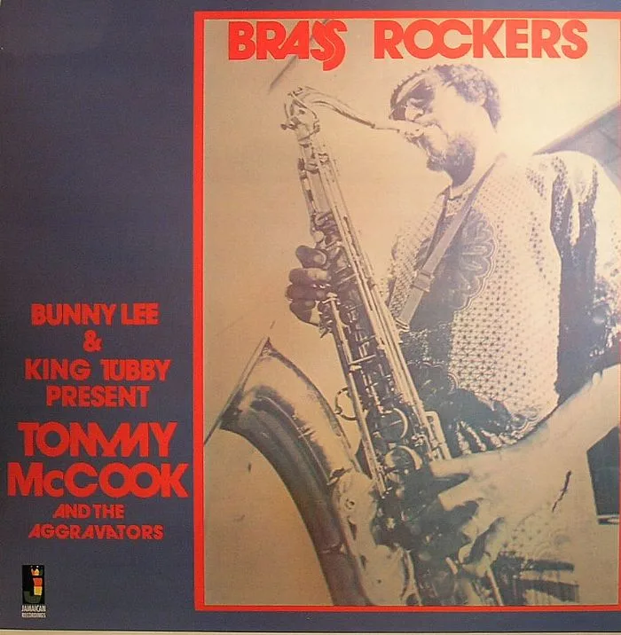 Front cover — Bunny LEE / KING TUBBY present TOMMY McCOOK / THE AGGRAVATORS — Brass Rockers