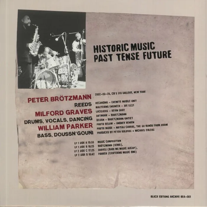 Back cover — Peter BROTZMANN / MILFORD GRAVES / WILLIAM PARKER — Historic Music Past Tense Future