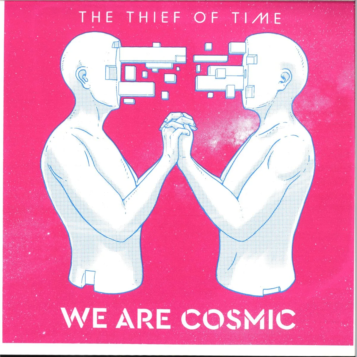 THE THIEF OF TIME — WE ARE COSMIC EP