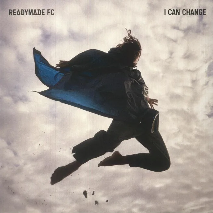 READYMADE FC — I Can Change