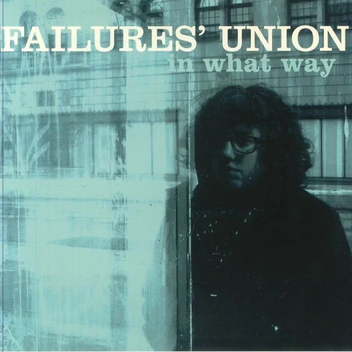 FAILURE'S UNION — In What Way