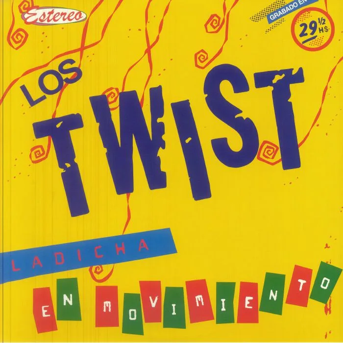 LOS TWIST — La Dicha En Movimiento (reissue)
