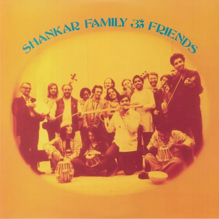 Ravi SHANKAR — Shankar Family & Friends (remastered)