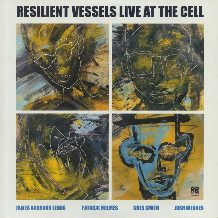 James Brandon LEWIS / PATRICK HOLMES / CHES SMITH / JOSH WERNER — Resilient Vessels Live At The Cell