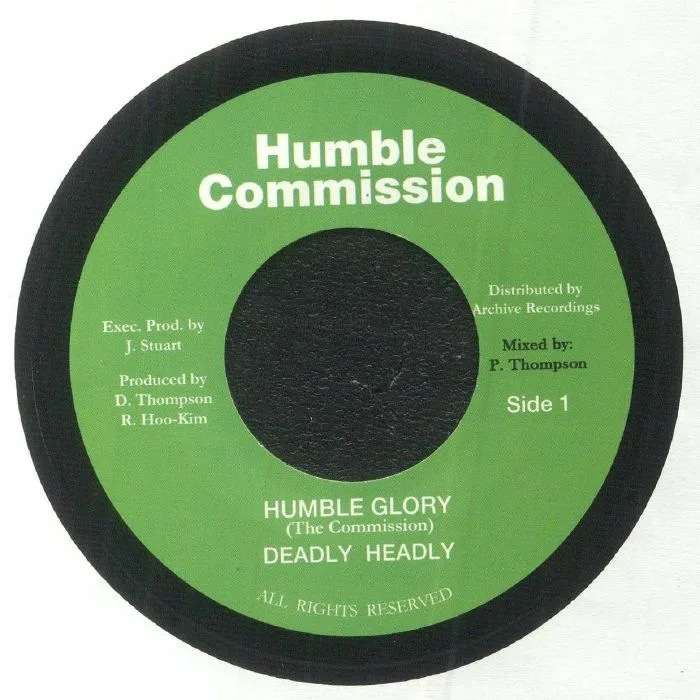 DEADLY HEADLY / THE COMMISSION — Humble Glory