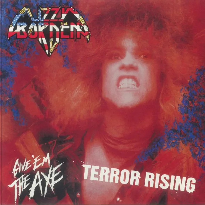 Lizzy BORDEN — Terror Rising / Give 'Em The Axe (remastered)