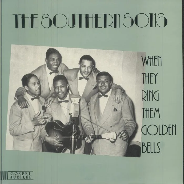 The SOUTHERN SONS — When They Ring Them Golden Bells
