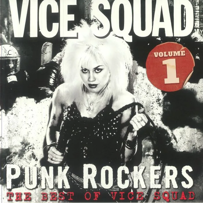 VICE SQUAD — Punk Rockers: The Best Of Vice Squad Volume 1