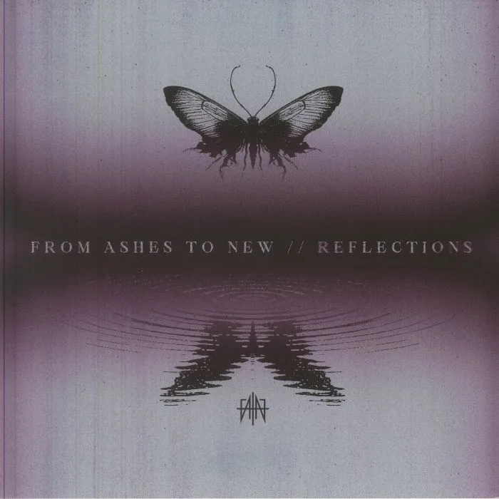 FROM ASHES TO NEW — Reflections