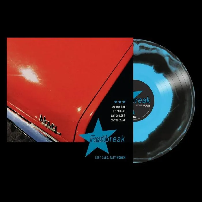 FASTBREAK — Fast Cars Fast Women (reissue)