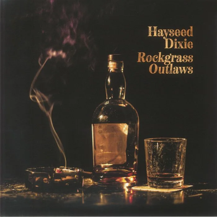 HAYSEED DIXIE — Rockgrass Outlaws