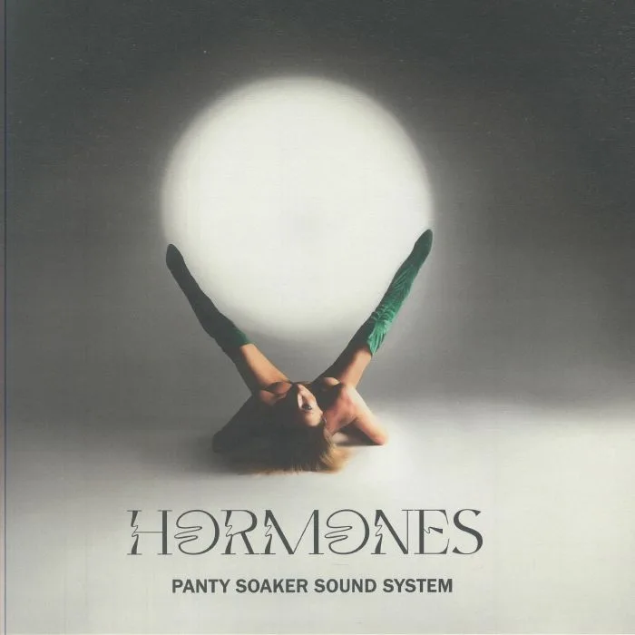 Лицевая сторона обложки — PANTY SOAKER SOUND SYSTEM — Hormones (inc Prosumer, LUXE mixes)