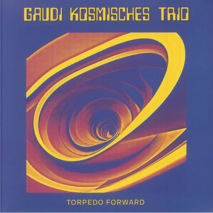 Front cover — GAUDI KOSMISCHES TRIO — Torpedo Forward