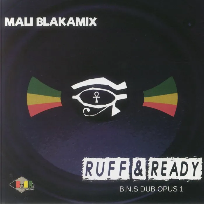 MALI BLAKAMIX — Ruff & Ready BNS Dub Opus 1