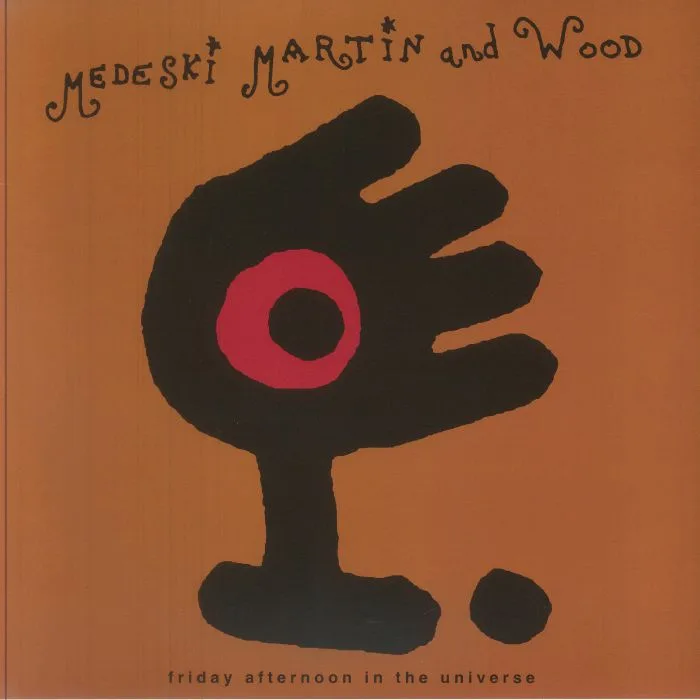 MEDESKI MARTIN & WOOD — Friday Afternoon In The Universe
