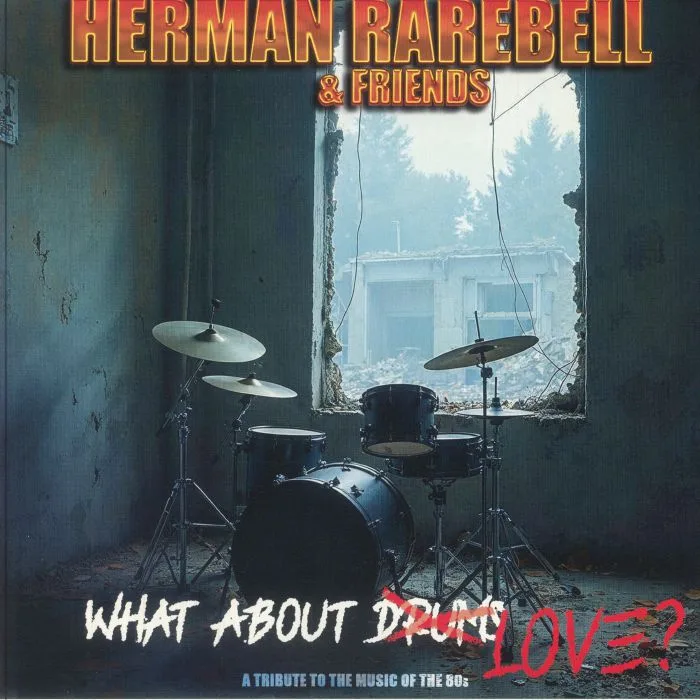 Herman RAREBELL & FRIENDS — What About Love?