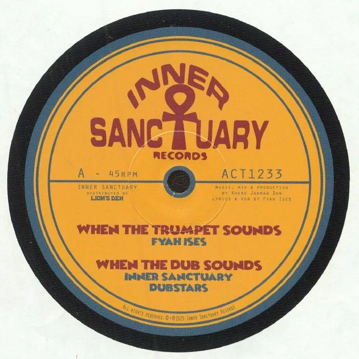 Fyah ISES / INNER SANCTUARY DUBSTARS — When The Trumpet Sounds