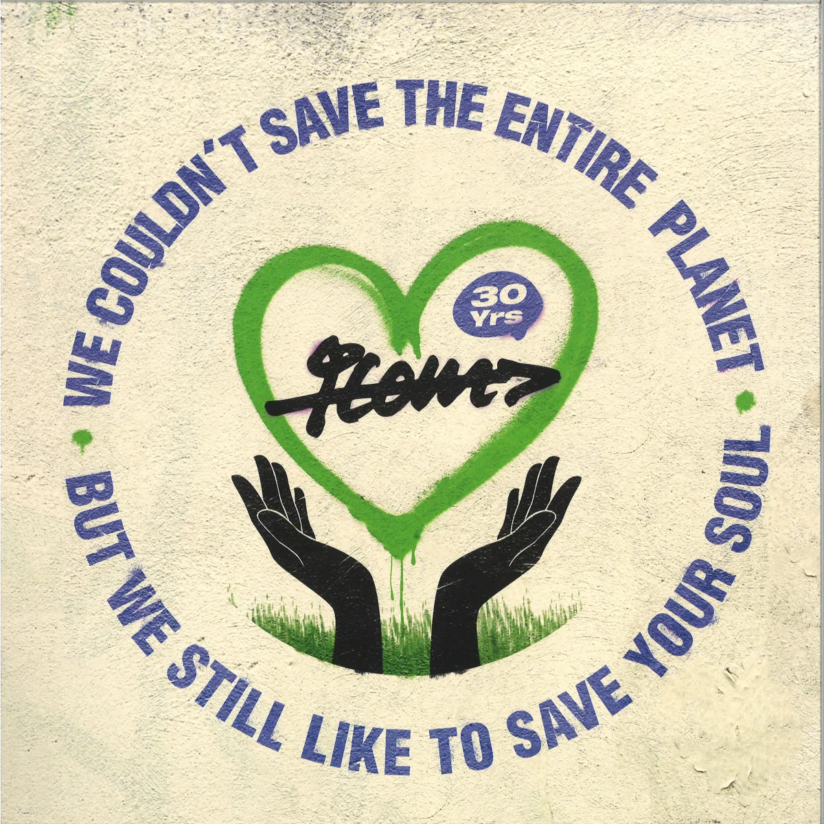 Various — 30 Years – We Couldn't Save The Entire Planet, But We Still Like To Save Your Soul