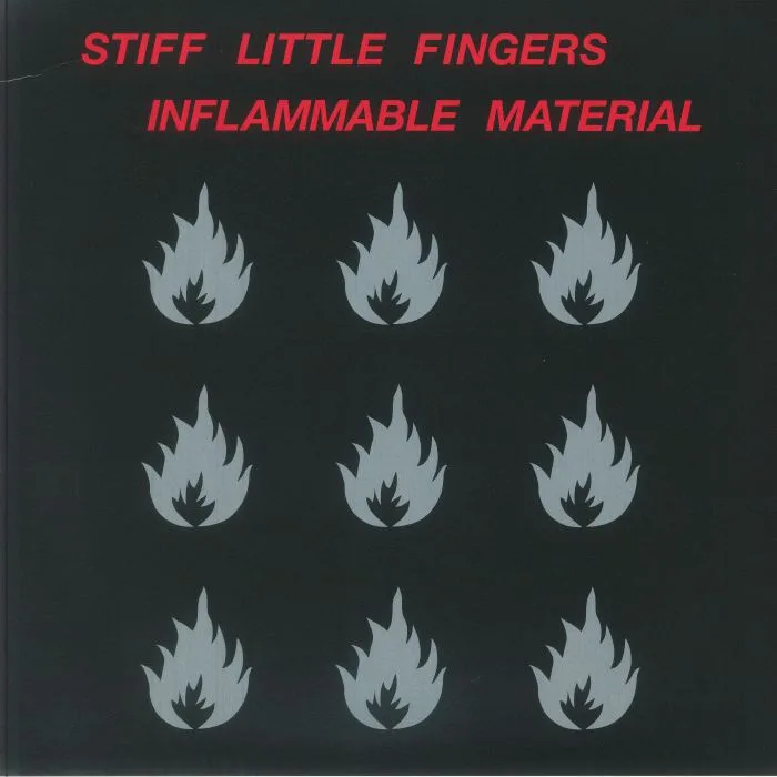 STIFF LITTLE FINGERS — Inflammable Material (remastered)