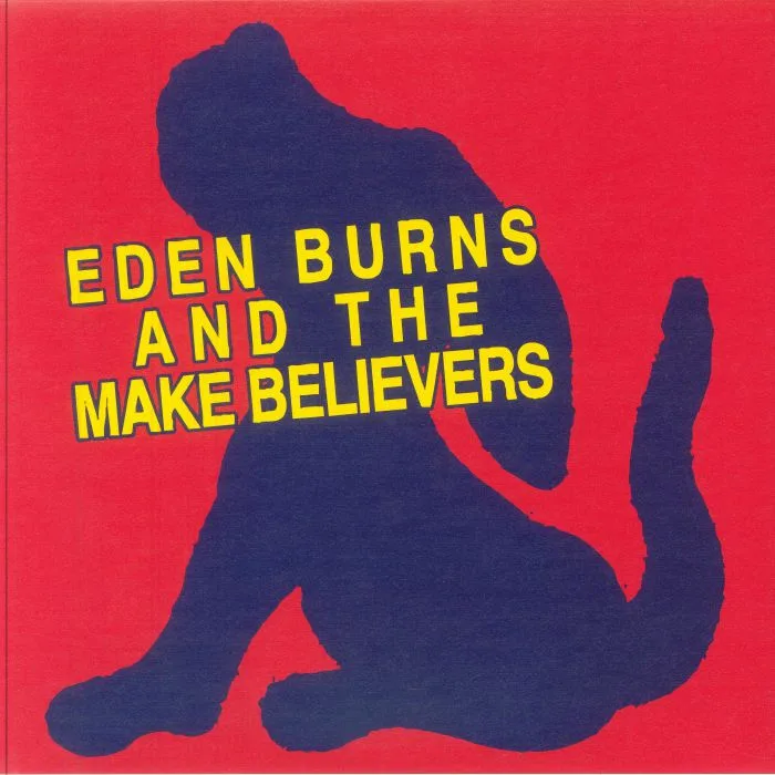 Front cover — Eden Burns — And The Make Believers (LP)
