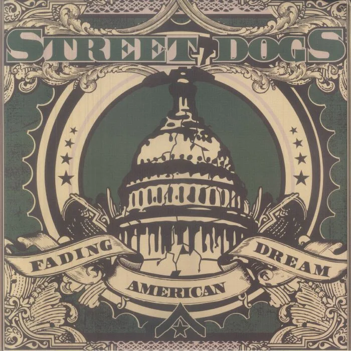 STREET DOGS — Fading American Dream