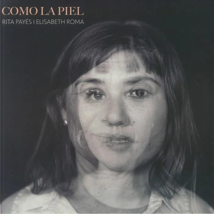 Rita PAYES / ELISABETH ROMA — Como La Piel (B-STOCK)